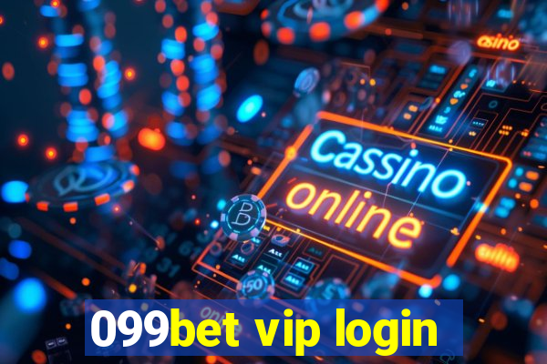 099bet vip login